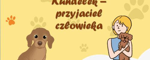 Psie sekrety i dziecięce odkrycia – tak świętowaliśmy Dzień Kundelka
